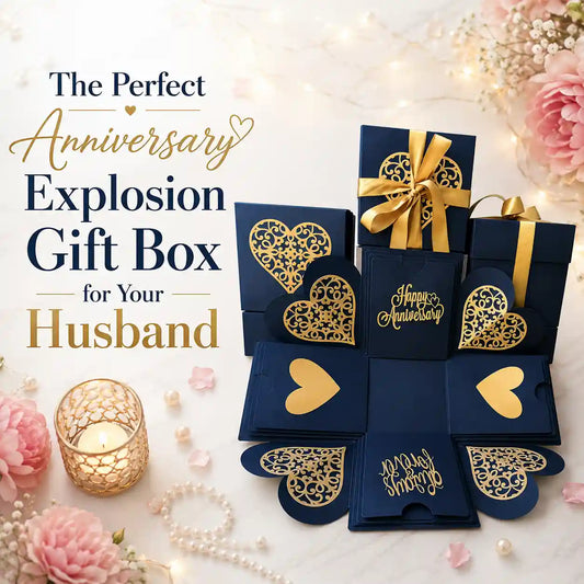 Anniversary Explosion Gift Box for Husband: A Romantic Surprise