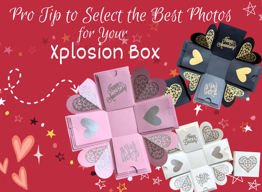 Pro Tips to Select the Best Photos for Your Explosion Box Gift